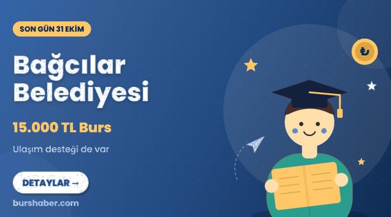 Bağcılar Belediyesi burs haberi