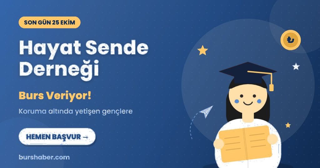 Hayat Sende Derneği burs haberi