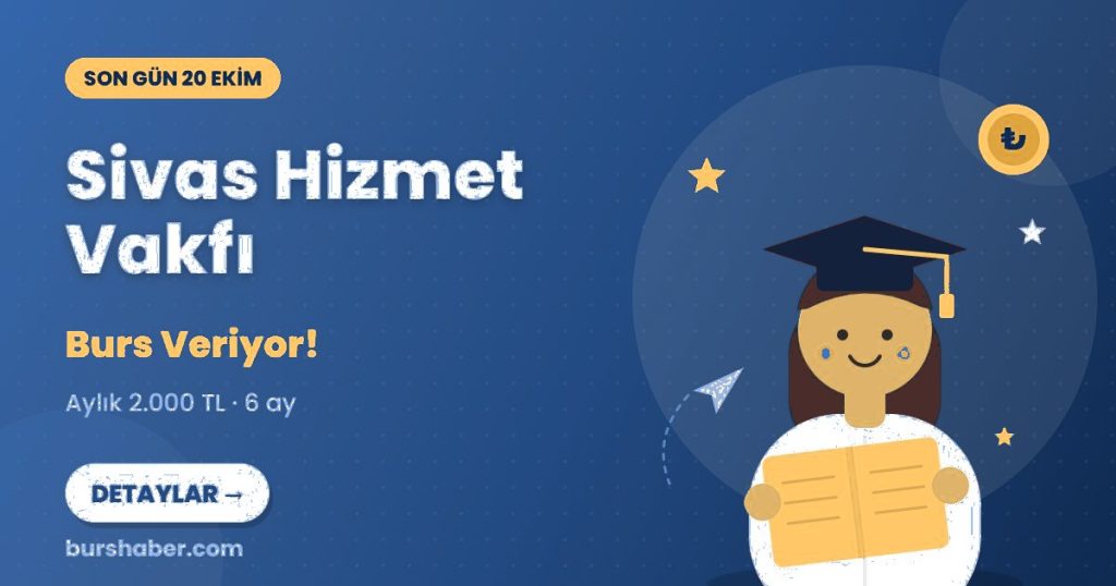 Sivas Hizmet Vakfı burs haberi