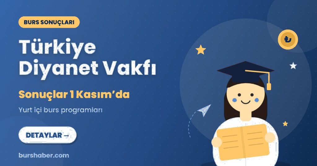 Türkiye Diyanet Vakfı burs haberi