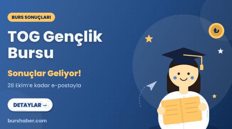 TOG Gençlik Bursu burs haberi