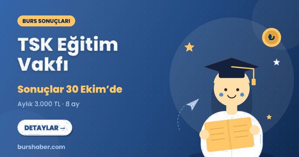 TSK Eğitim Vakfı burs haberi