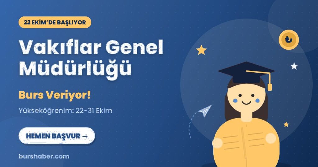 Vakıflar Genel Müdürlüğü burs haberi