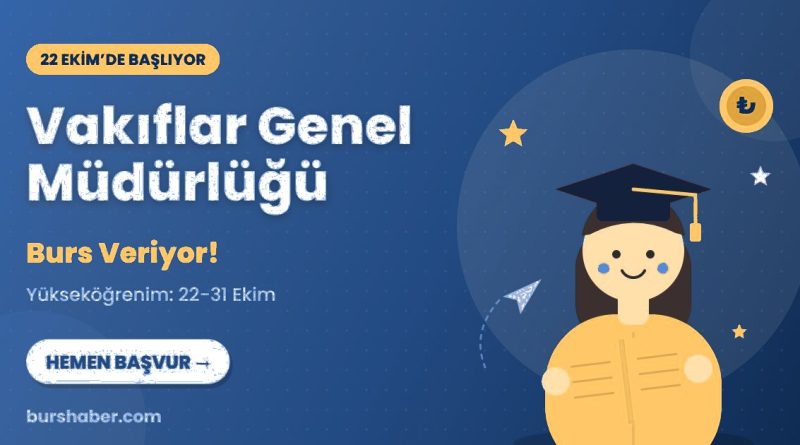 Vakıflar Genel Müdürlüğü burs haberi